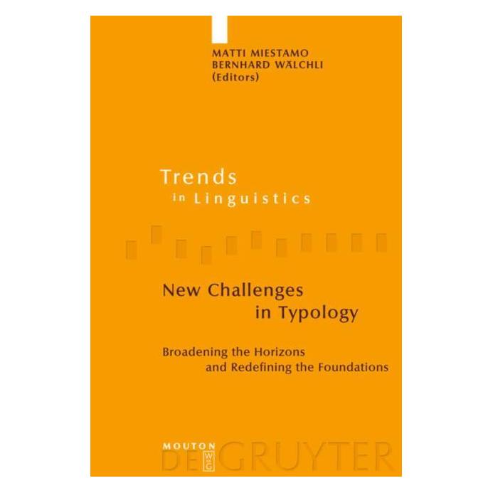 De Gruyter New Challenges in Typology (Englisch, Hardcover, Bernhard Wälchli, Matti Miestamo) (65854336)