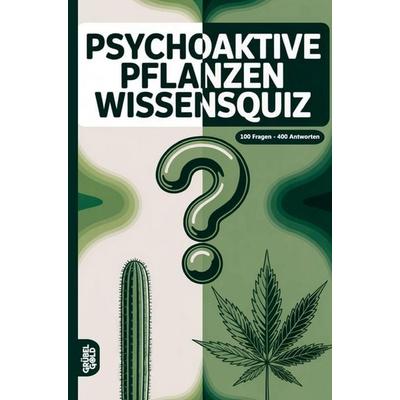 Psychoaktive Pflanzen Wissensquiz, Taschenbuch von Grübelgold Rätselhefte, Grübelgold, 978-3-693-19539-0