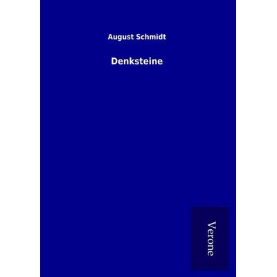 Denksteine, Gebundene Ausgabe von August Schmidt, BoD - Books on Demand