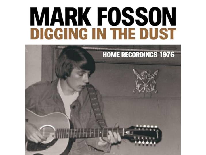 Mark Fosson - Digging In The Dust