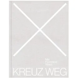 Kreuz Weg, Fachbücher von Mia Florentine Weiss