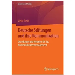 Deutsche Stiftungen und ihre Kommunikation, Sachbücher von Ulrike Posch