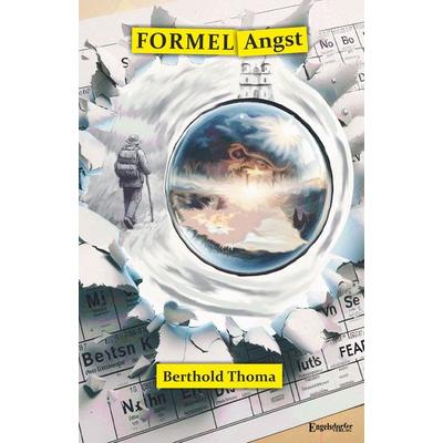 FORMEL Angst, Taschenbuch von Berthold Thoma, Engelsdorfer Verlag, 978-3-690-95133-3
