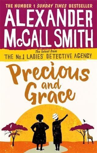 Alexander McCall Smith - Precious and Grace (No. 1 Ladies' Detective Agency, Band 17) - Preis vom 09.10.2026 07:28:09 h