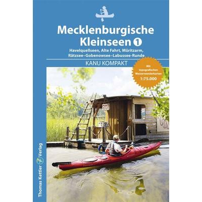 Kanu Kompakt Mecklenburgische Kleinseen 1, Gebundene Ausgabe von Thomas Kettler,Carola Hillmann, Thomas Kettler Verlag, 978-3-934014-87-9