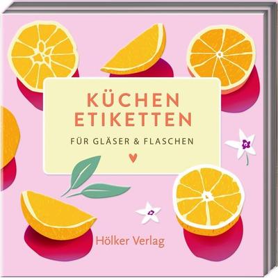 Küchenetiketten - Orangen (Küchenpapeterie), Gebundene Ausgabe von , Coppenrath Verlag GmbH & Co. KG