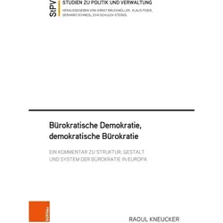 Bürokratische Demokratie, demokratische Bürokratie, Fachbücher von Raoul Kneucker, Wolfgang Mantl, Christian Brünner