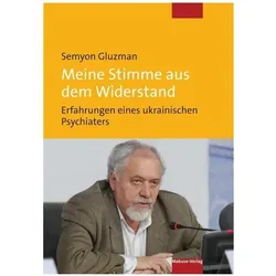 Meine Stimme aus dem Widerstand, Fachbücher von Semyon Gluzman