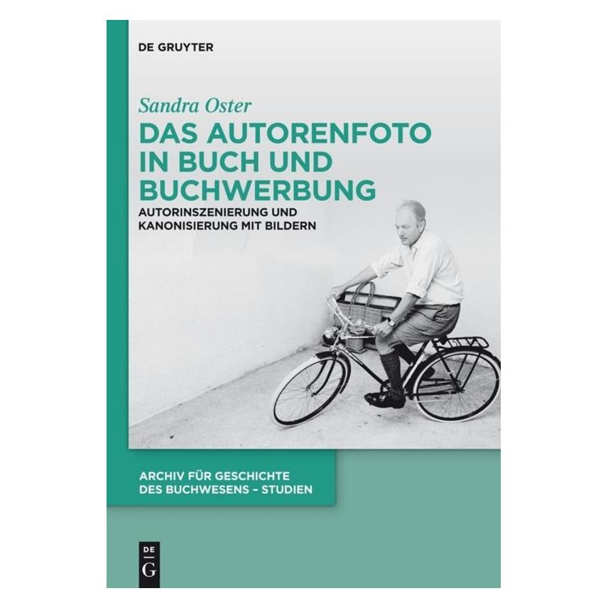 De Gruyter Das Autorenfoto in Buch und Buchwerbung (Deutsch, Hardcover, Sandra Oster) (8118277)