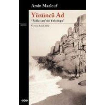 Yüzüncü Ad - Baldassarenin Yolculugu, Taschenbuch von Amin Maalouf, Edition Orient Vertrieb, 978-975-08-0003-0