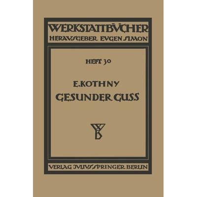 Gesunder Guß, Taschenbuch von E. Kothny, Springer Wien, 978-3-7091-3181-7
