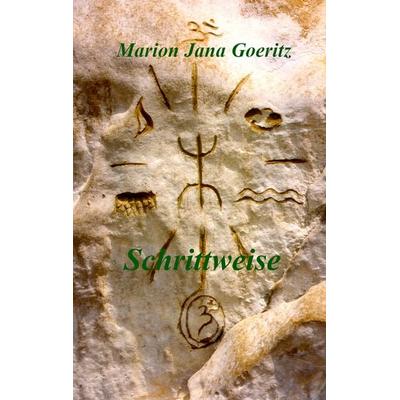 Schrittweise, Taschenbuch von Marion Jana Goeritz, BoD – Books on Demand, 978-3-7448-0116-4