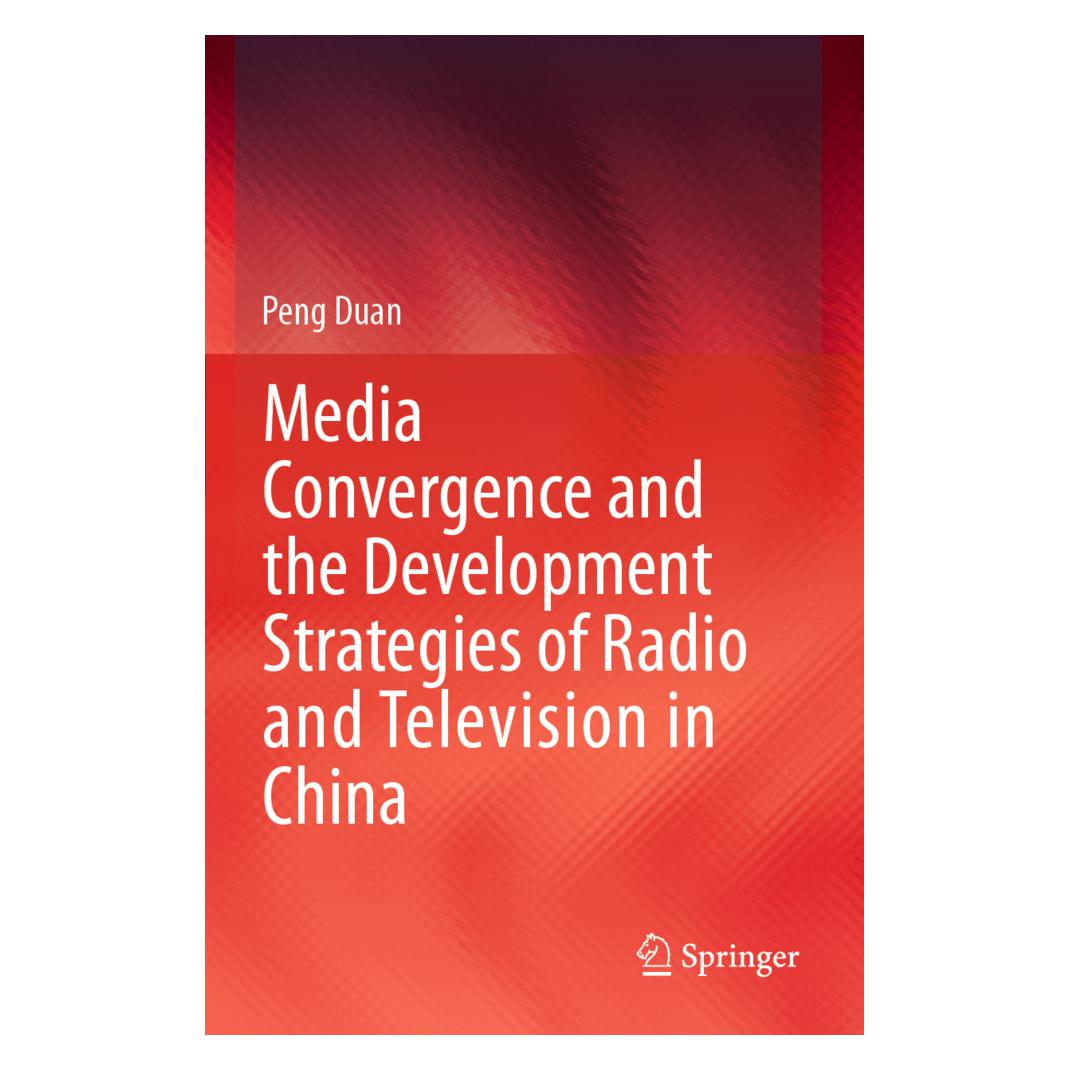 Springer Media Convergence and the Development Strategies of Radio and Television in China (Englisch, Softcover, Peng Duan) (56221155)