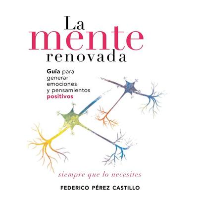 La mente renovada - Federico Pérez Castillo, Audio, 9789180567206