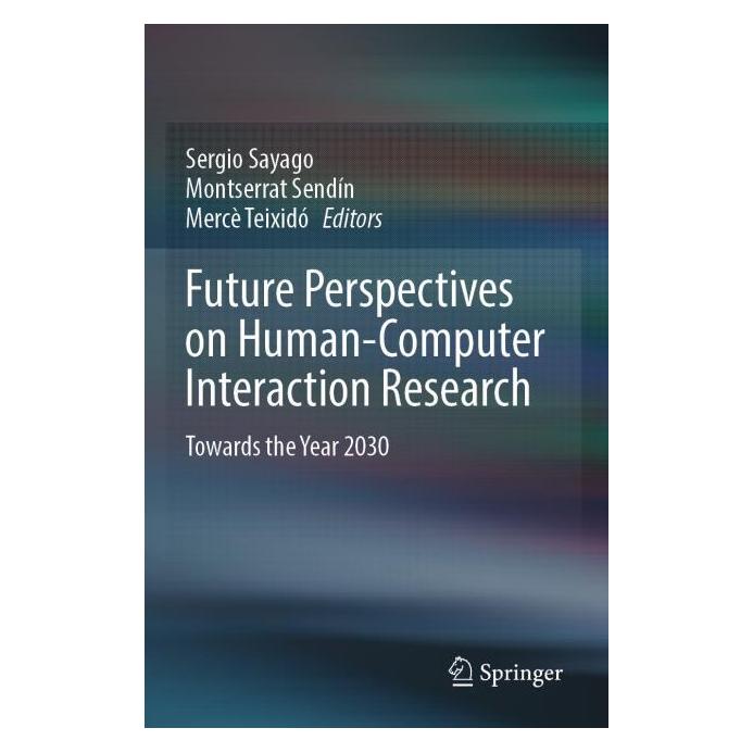 Springer Future Perspectives on Human-Computer I (Englisch, Mercè Teixid, Montserrat Sendn) (67757691)