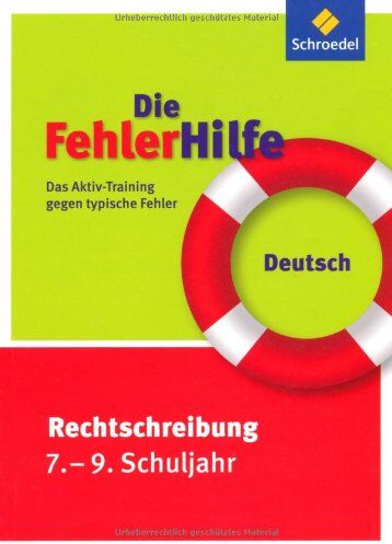 Andreas Eberle - Die FehlerHilfe: Deutsch Rechtschreibung 7 - 9: Das Aktiv-Training gegen typische Fehler - Preis vom 04.10.2026 03:51:26 h