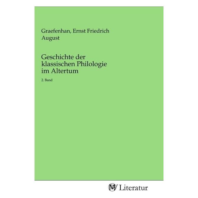 MV-Literatur Geschichte der klassischen Philologie im Altertum (Deutsch, Softcover, Ernst Friedrich August Graefenhan) (56148239)