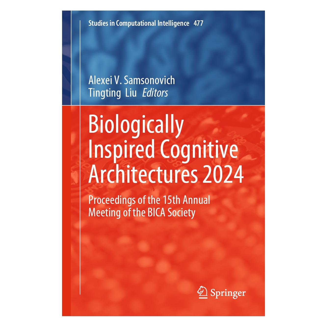Springer Biologically Inspired Cognitive Architectures 2024 (Englisch, Hardcover, Alexei V. Samsonovich, Tingting Liu) (9783031765155)