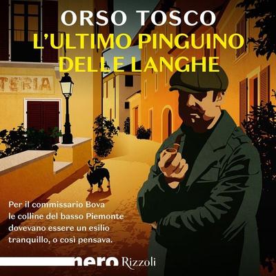 L'ultimo pinguino delle Langhe - Orso Tosco, Audio, 9788831813983