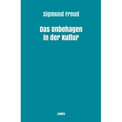 Sigmund Freud gesammelte Werke / Das Unbehagen in der Kultur, Taschenbuch von Sigmund Freud, Epubli, 978-3-7541-0571-9