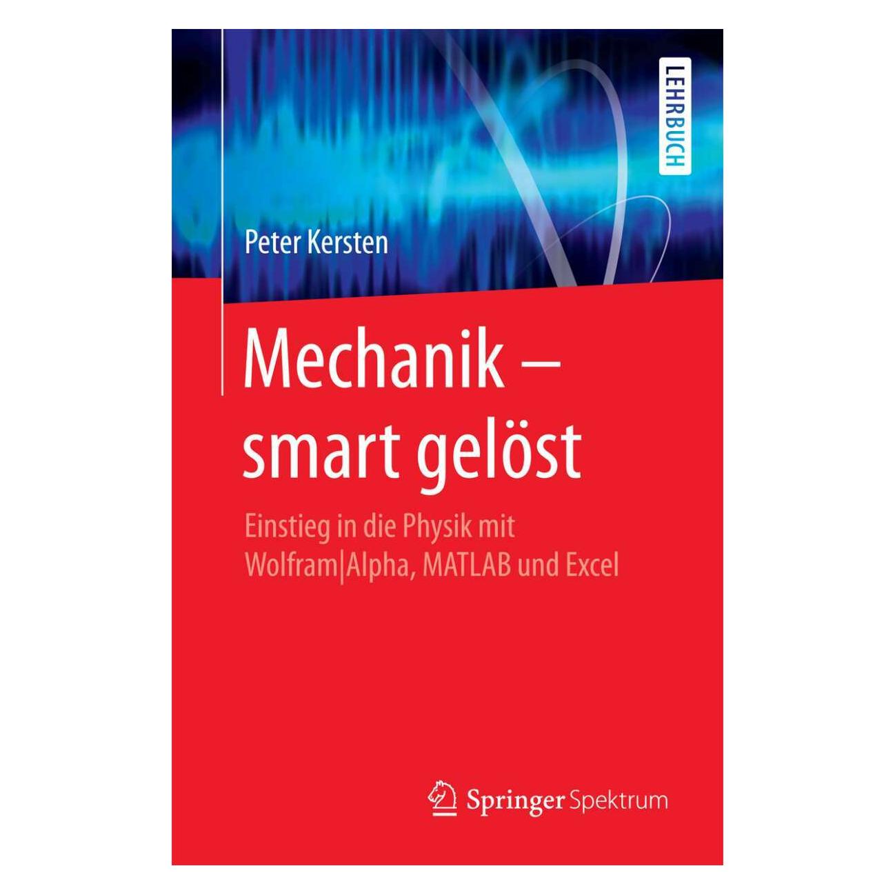Springer Mechanik - smart gelöst (Deutsch, Softcover, Peter Kersten) (8136675)