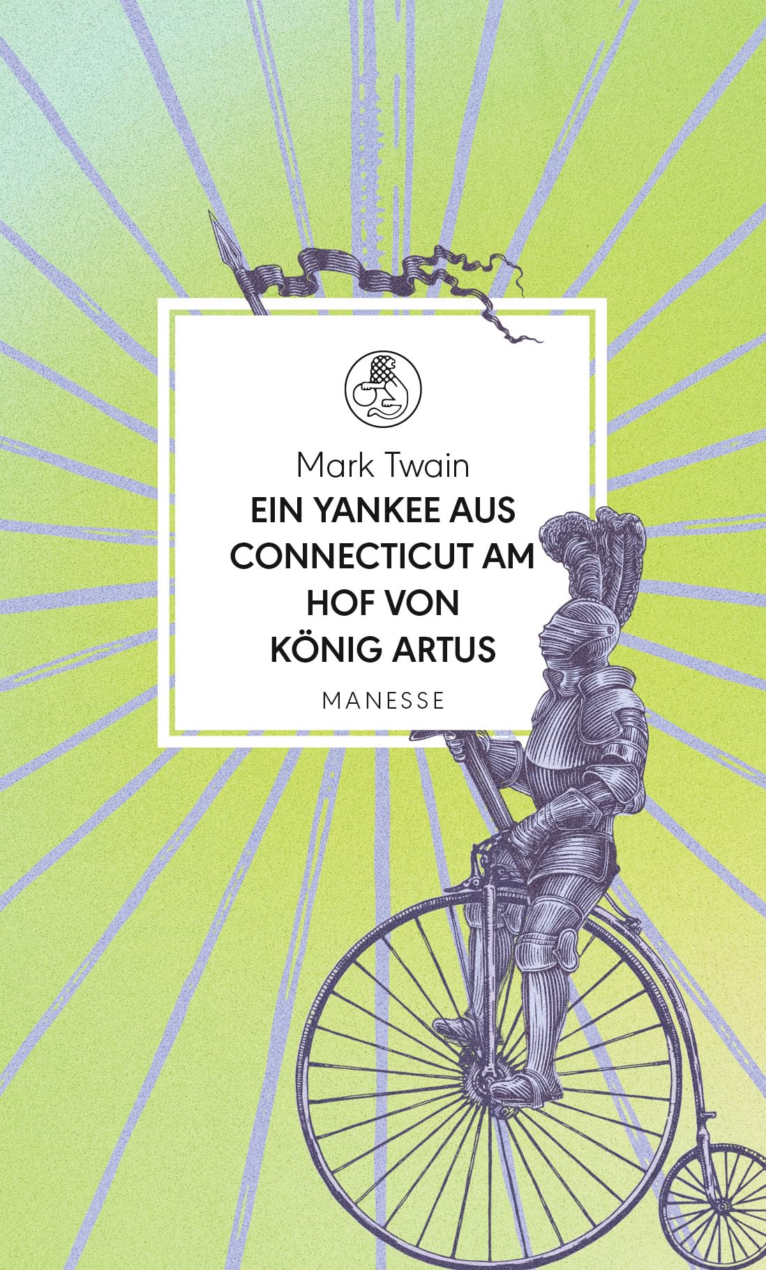 Mark Twain - Ein Yankee aus Connecticut am Hof von König Artus: Roman. Übersetzt von Viola Siegemund, mit einem Nachwort von Philipp Haibach (Manesse Bibliothek, Band 34) - Preis vom 10.10.2026 11:48:34 h