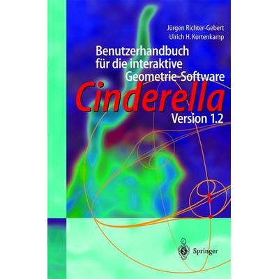 Benutzerhandbuch für die interaktive Geometrie-Software, Taschenbuch von Jürgen Richter-Gebert,Ulrich H. Kortenkamp, Springer Berlin,