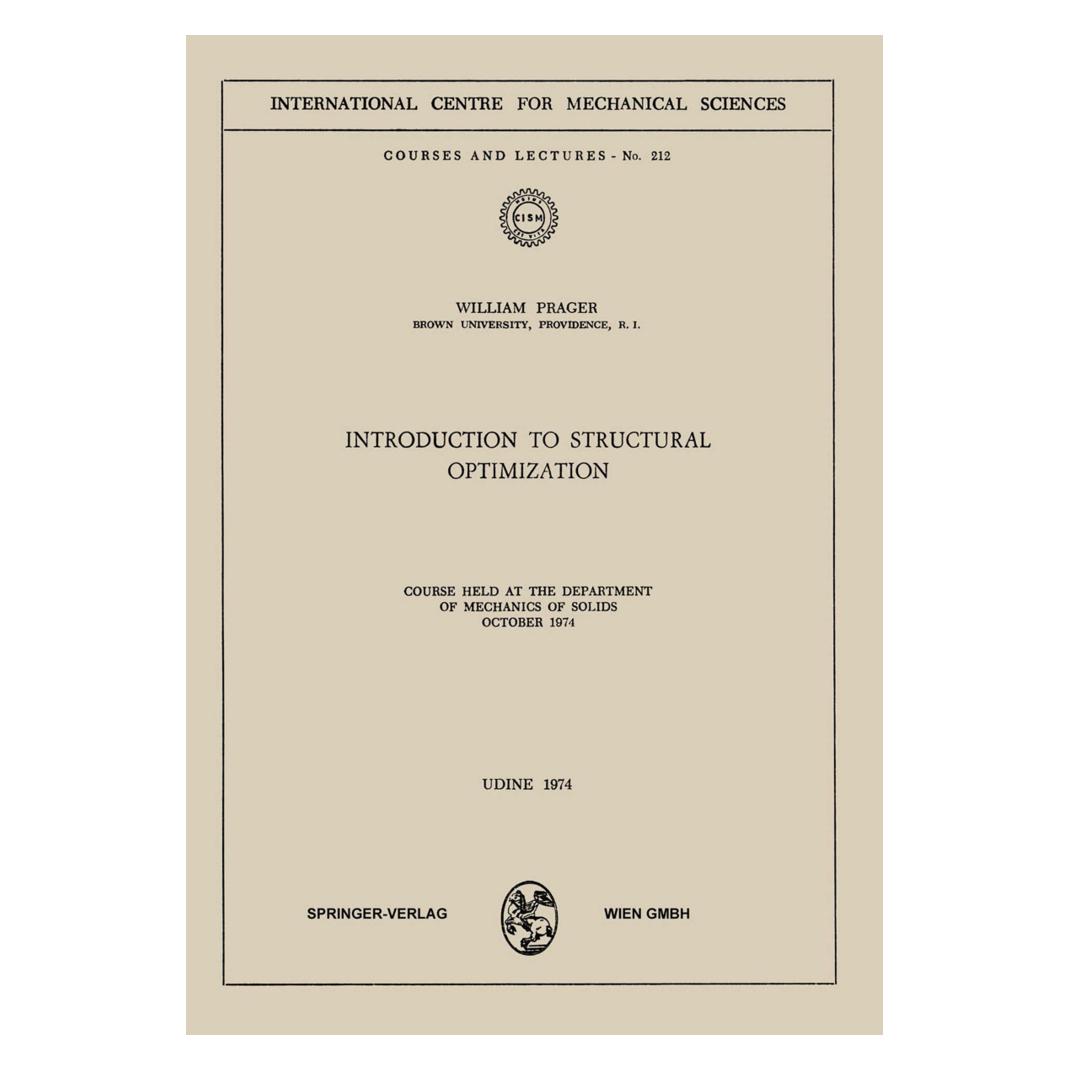 Springer Introduction to Structural Optimization (Englisch, Softcover, W Prager, W. Prager, William Prager) (55616304)