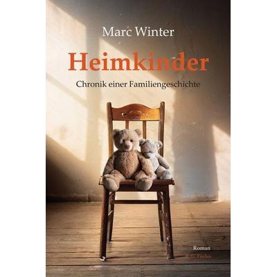 Heimkinder, Taschenbuch von Marc Winter, Fischer, R. G., 978-3-8301-9334-0