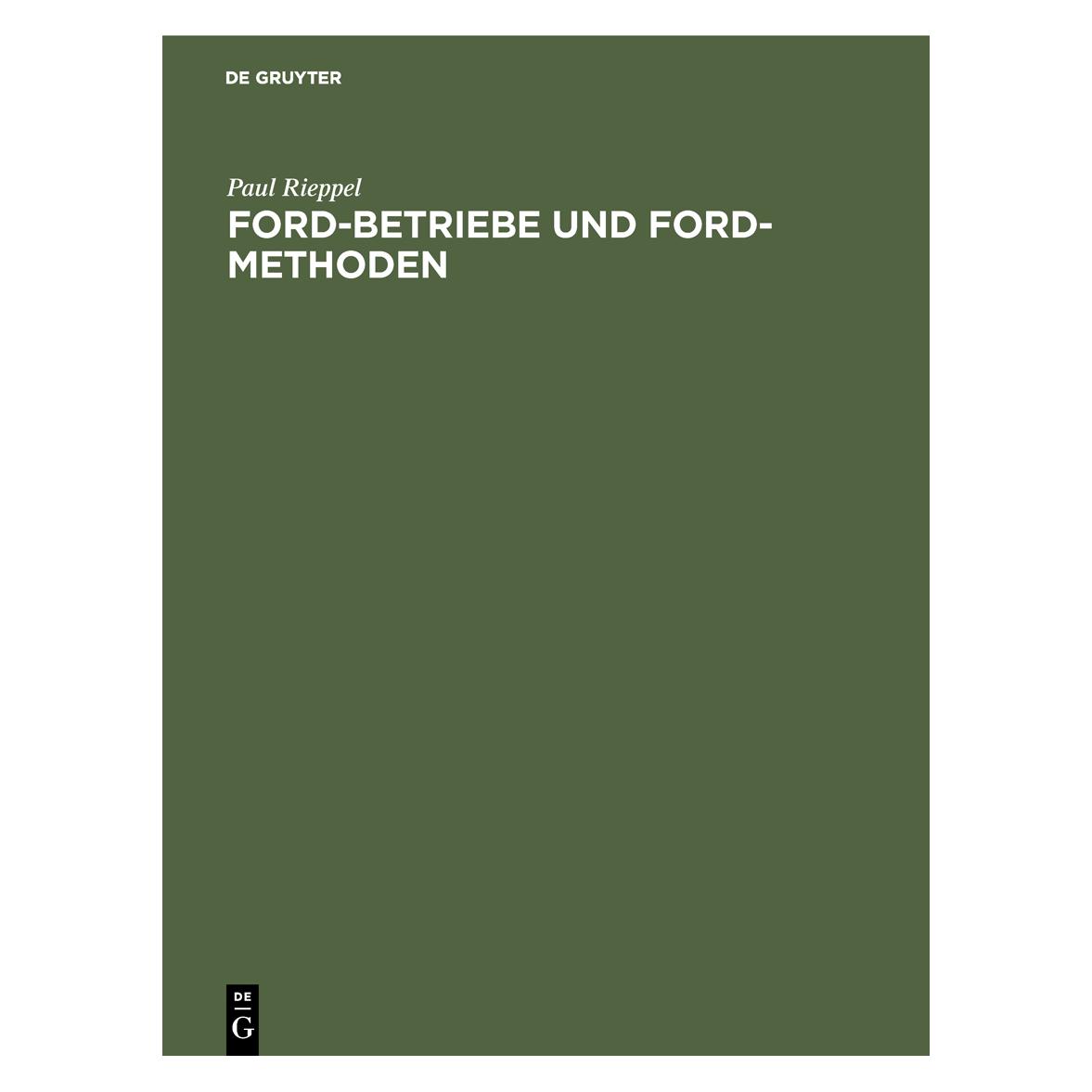 De Gruyter Rieppel:Ford-Betriebe und Ford-Methoden (Deutsch, Hardcover, Paul Rieppel) (67828517)