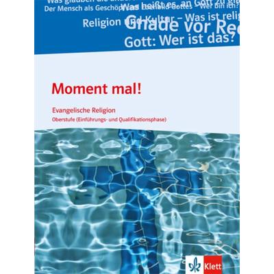 Moment mal! Oberstufe, Gebundene Ausgabe von , Klett Schulbuchverlag, 978-3-12-006792-4