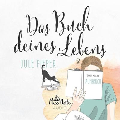 Das Buch deines Lebens 2 - Jule Pieper, Audio, 4066338300676