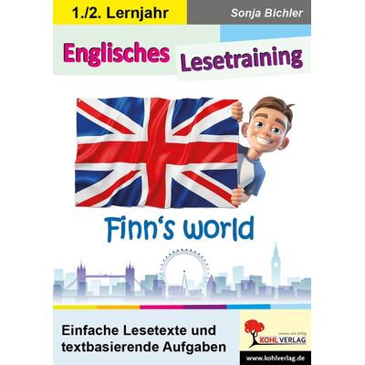 Englisches Lesetraining - Finn's world, Taschenbuch von Sonja Bichler, KOHL VERLAG Der Verlag mit dem Baum, 978-3-9855826-6-2