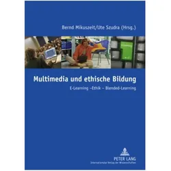 Multimedia und ethische Bildung, Fachbücher von Bernd Mikuszeit, Ute Szudra