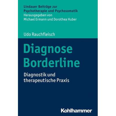 Diagnose Borderline, Taschenbuch von Udo Rauchfleisch, Kohlhammer, 978-3-17-035996-3