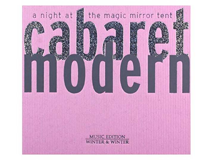 Cabaret Modern / No L Akchote - A Night At The Magic Mirror Tent
