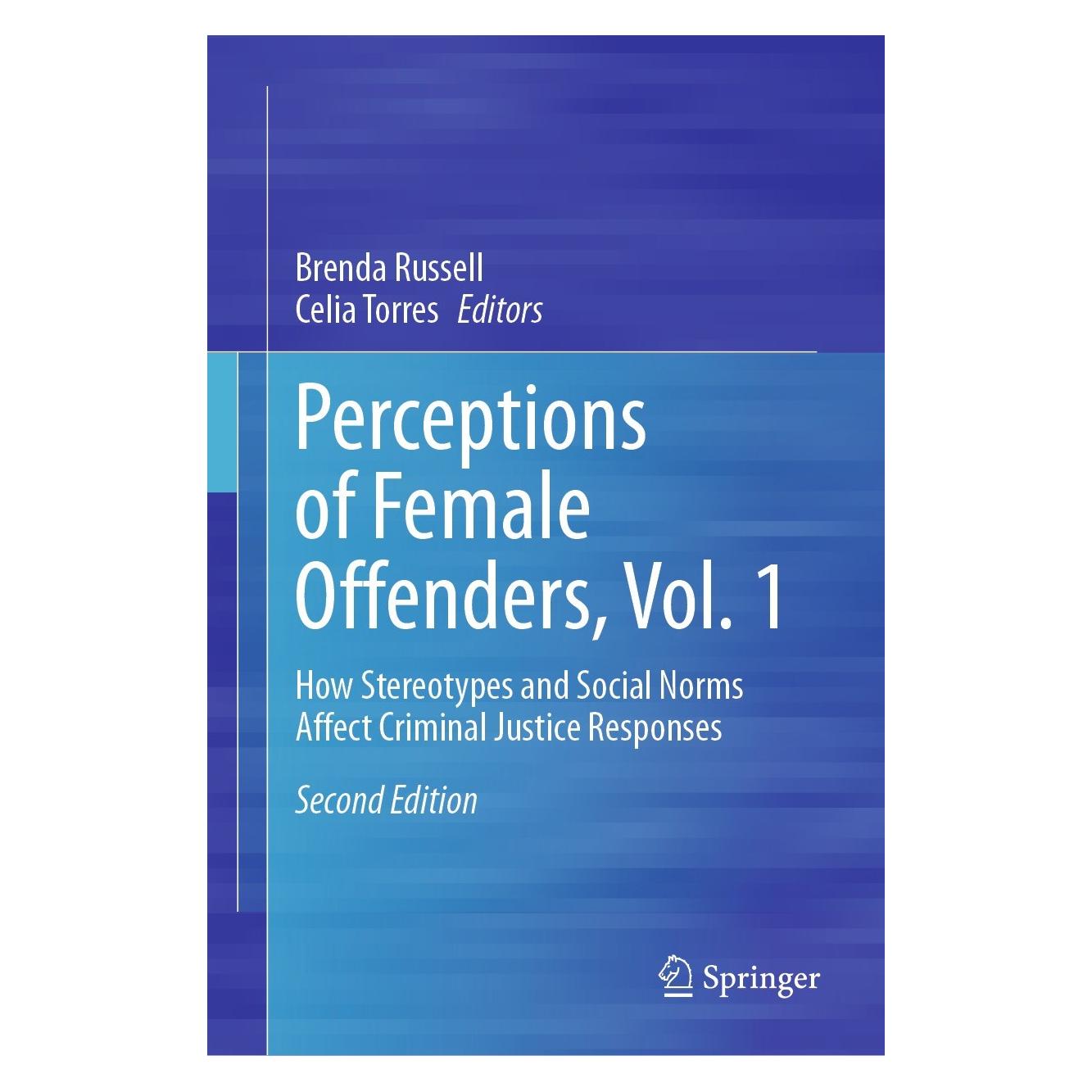 Springer Perception of Female Offenders, Vol. 1 (Englisch, Hardcover, Brenda Russell, Celia Torres) (9783031420061)