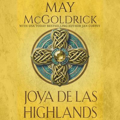 Joya de las Highlands - May McGoldrick,Jan Coffey, Audio, 9781970333589