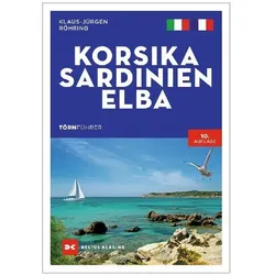 Törnführer Korsika - Sardinien - Elba, Reisebücher von Klaus-Jürgen Röhring
