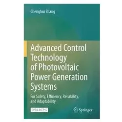 Advanced Control Technology of Photovoltaic Power Generation Systems, Fachbücher von Chenghui Zhang