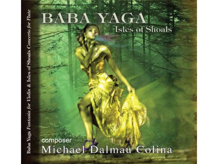Michael Colina: Baba Yaga/Isles Of Shoals