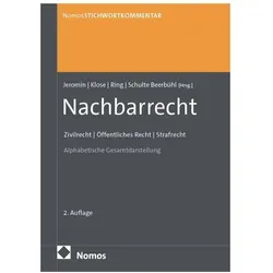 StichwortKommentar Nachbarrecht, Fachbücher von Gerhard Ring, Curt M. Jeromin, Bernhard Klose, Hubertus Schulte Beerbühl, Olaf Muthorst, Marco Staake, Jochen Kerkmann, Christian Gohde, Tony Grobe, Thomas Pöpel, Martin Marx, Felix M. Wilke, Peter Kiess, Christian Weiss, Anja Kerkmann, Torsten Umbach, Christopher F. Weidt, Rolf Kemper, Jessica Schröter, Fadi Al-Deb’i, Wiebke Voss