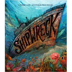Shipwreck, Kinderbücher von Carlos Velez, Deirdre Laide