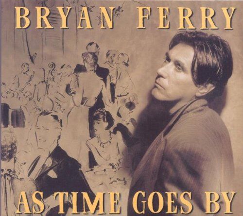 Bryan Ferry - As Time Goes By [DIGIPACK] - Preis vom 11.10.2026 23:13:37 h