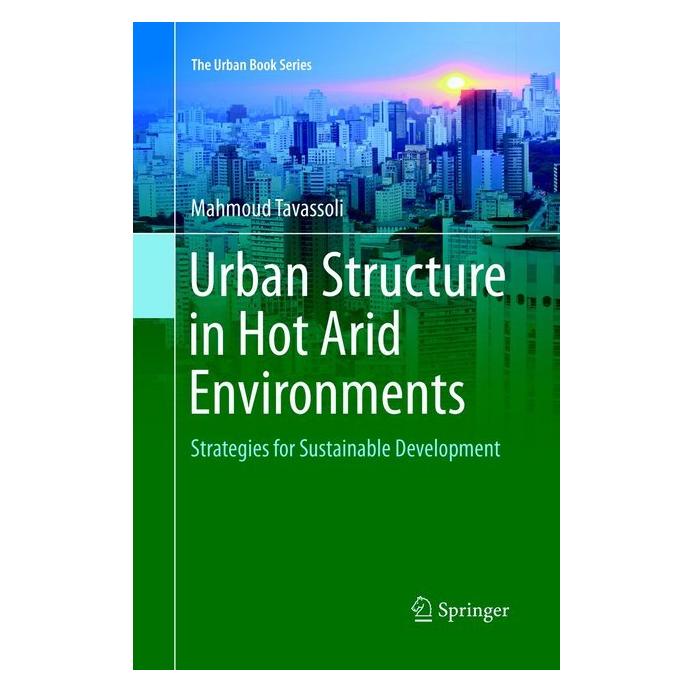 Springer Urban Structure in Hot Arid Environments (Englisch, Softcover, Mahmoud Tavassoli) (56009192)