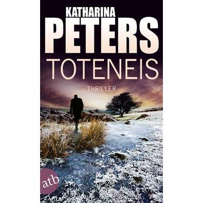 Toteneis, Taschenbuch von Katharina Peters, Aufbau TB, 978-3-7466-3371-8