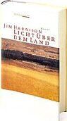 Jim Harrison - Licht über dem Land - Preis vom 11.10.2026 03:10:56 h