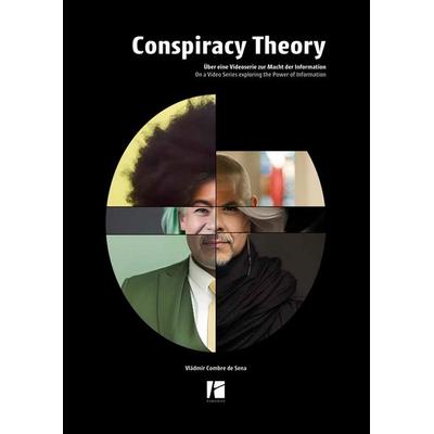 Conspiracy Theory, Gebundene Ausgabe von Vládmir Combre de Sena, Parodos Verlag, 978-3-96824-051-0