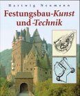 Hartwig Neumann - Festungsbau- Kunst und - Technik. Deutsche Wehrbauarchitektur vom 19. bis 20. Jahrhundert - Preis vom 09.10.2026 07:28:09 h