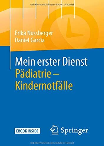 Erika Nussberger - Mein erster Dienst Pädiatrie – Kindernotfälle - Preis vom 30.09.2026 09:01:18 h